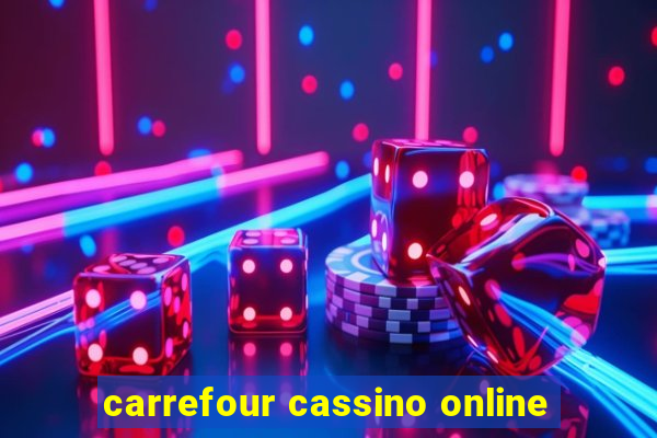 carrefour cassino online